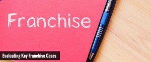 Evaluating Key Franchise Cases