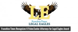 Franchise Times Recognizes 6 FisherZucker Attorneys for Legal Eagles Award