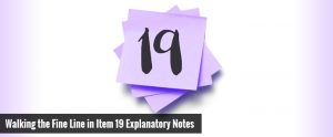 Walking the Fine Line in Item 19 Explanatory Notes