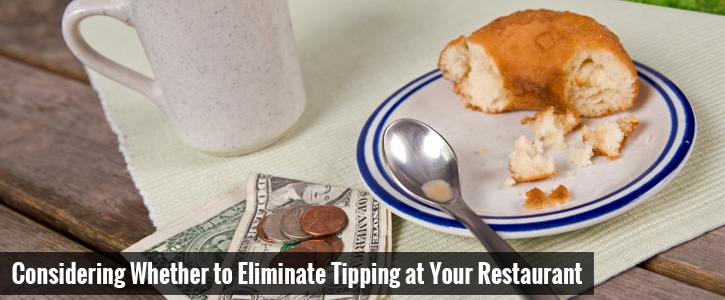 Considering Whether to Eliminate Tipping at Your Restaurant