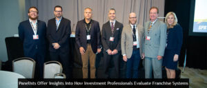 Panelists Offer Insights into How Investment Professionals Evaluate Franchise Systems